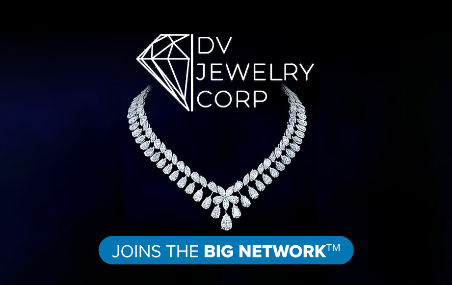 DV Jewelry Corporation Joins the BIG Network